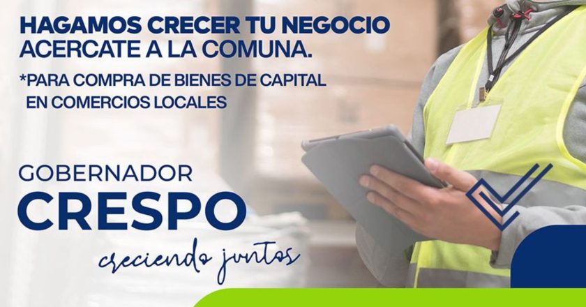 LA COMUNA DE GOBERNADOR CRESPO PRESENTA LA 3° LÍNEA DE CRÉDITOS PARA PEQUEÑAS EMPRESAS